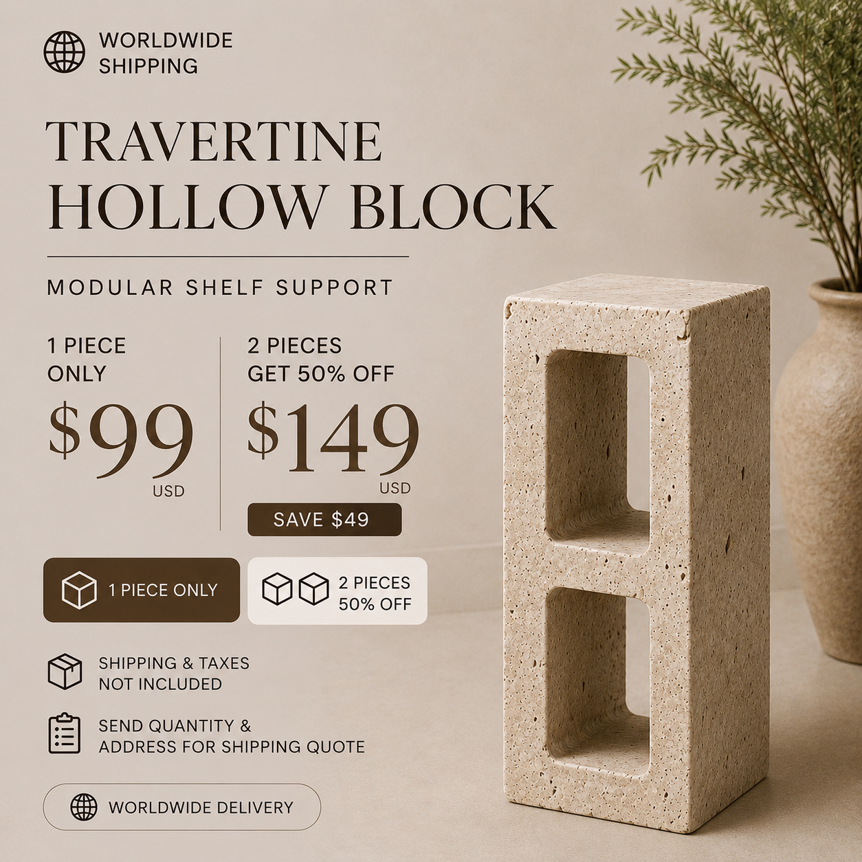 Travertine Hollow Block modular shelf support campaign